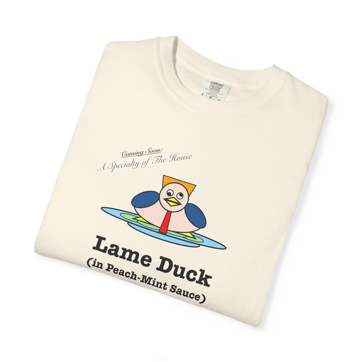 FDT Lame Duck (in Peach-Mint Sauce) T-Shirt - Comfort Colors
