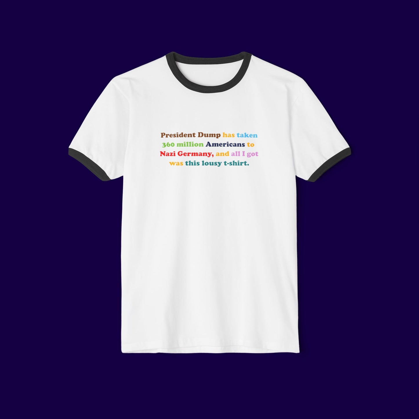FDT President Dump Nazi Germany Ringer T-Shirt