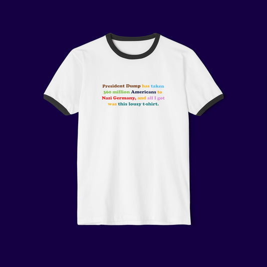 FDT President Dump Nazi Germany Ringer T-Shirt