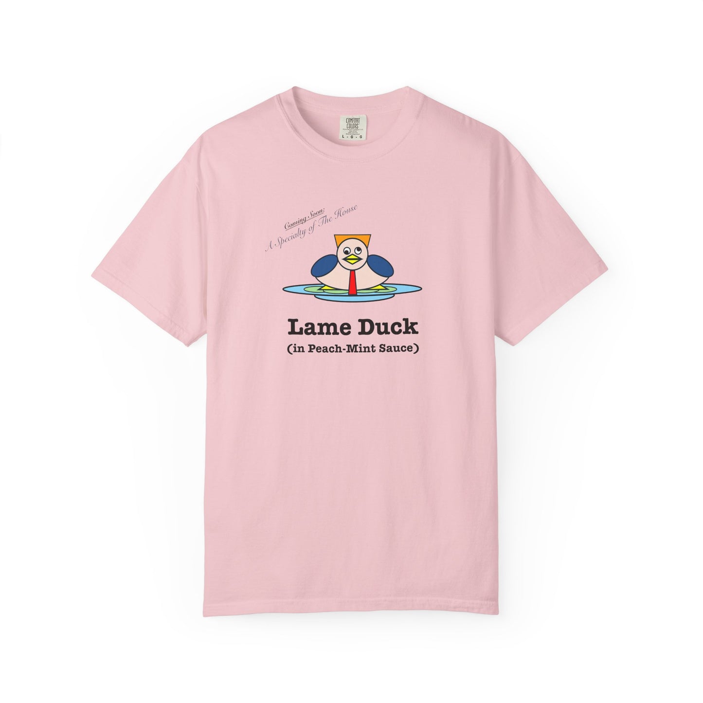 FDT Lame Duck (in Peach-Mint Sauce) T-Shirt - Comfort Colors