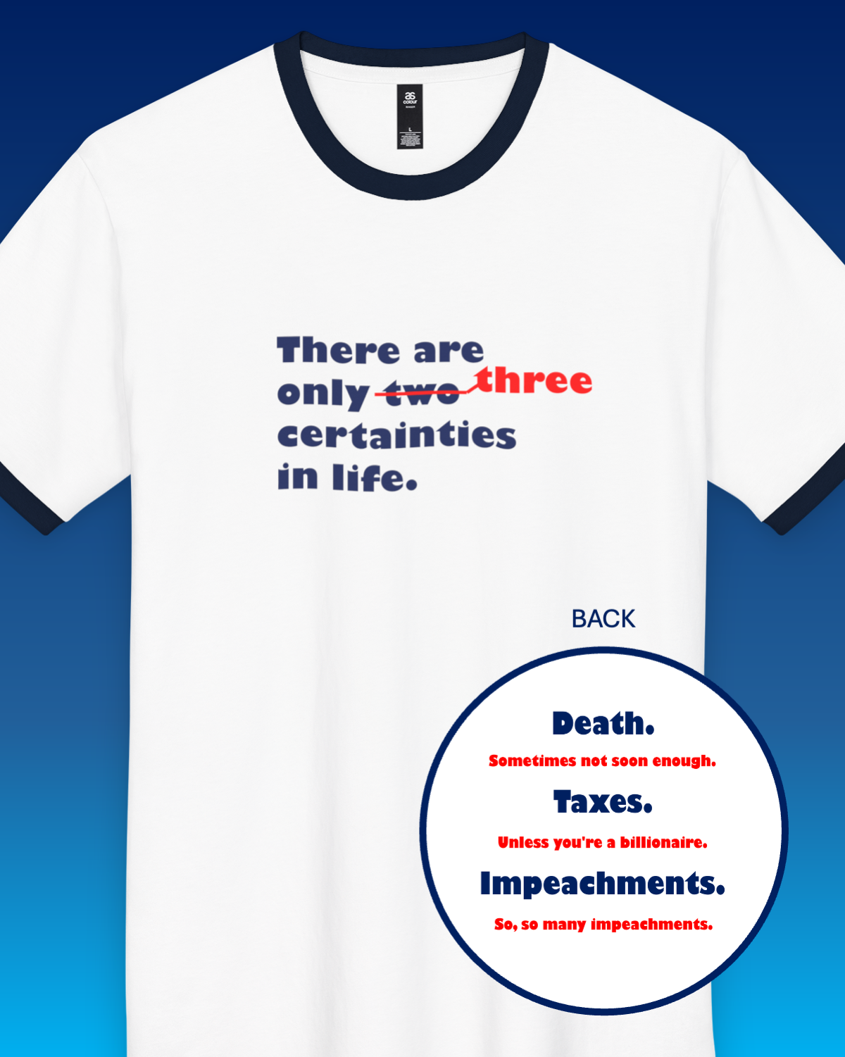 FDT Death Taxes Impeachments AS Colours Ringer T