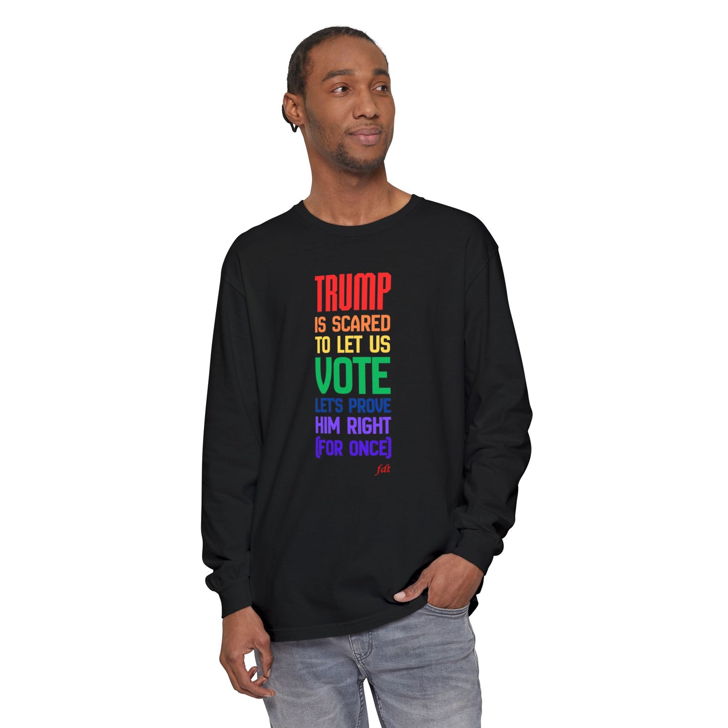 Pride-Themed 'Prove Him Right' Voting Long Sleeve T-Shirt