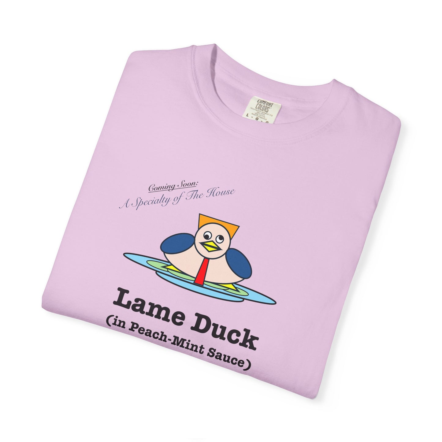 FDT Lame Duck (in Peach-Mint Sauce) T-Shirt - Comfort Colors