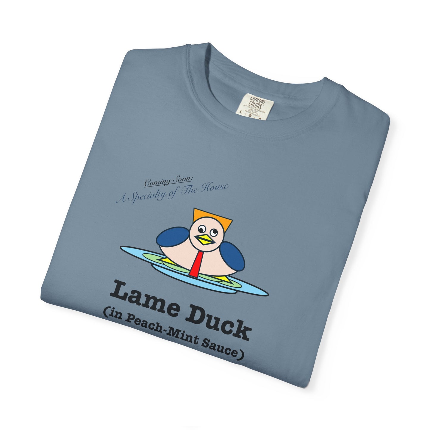 FDT Lame Duck (in Peach-Mint Sauce) T-Shirt - Comfort Colors